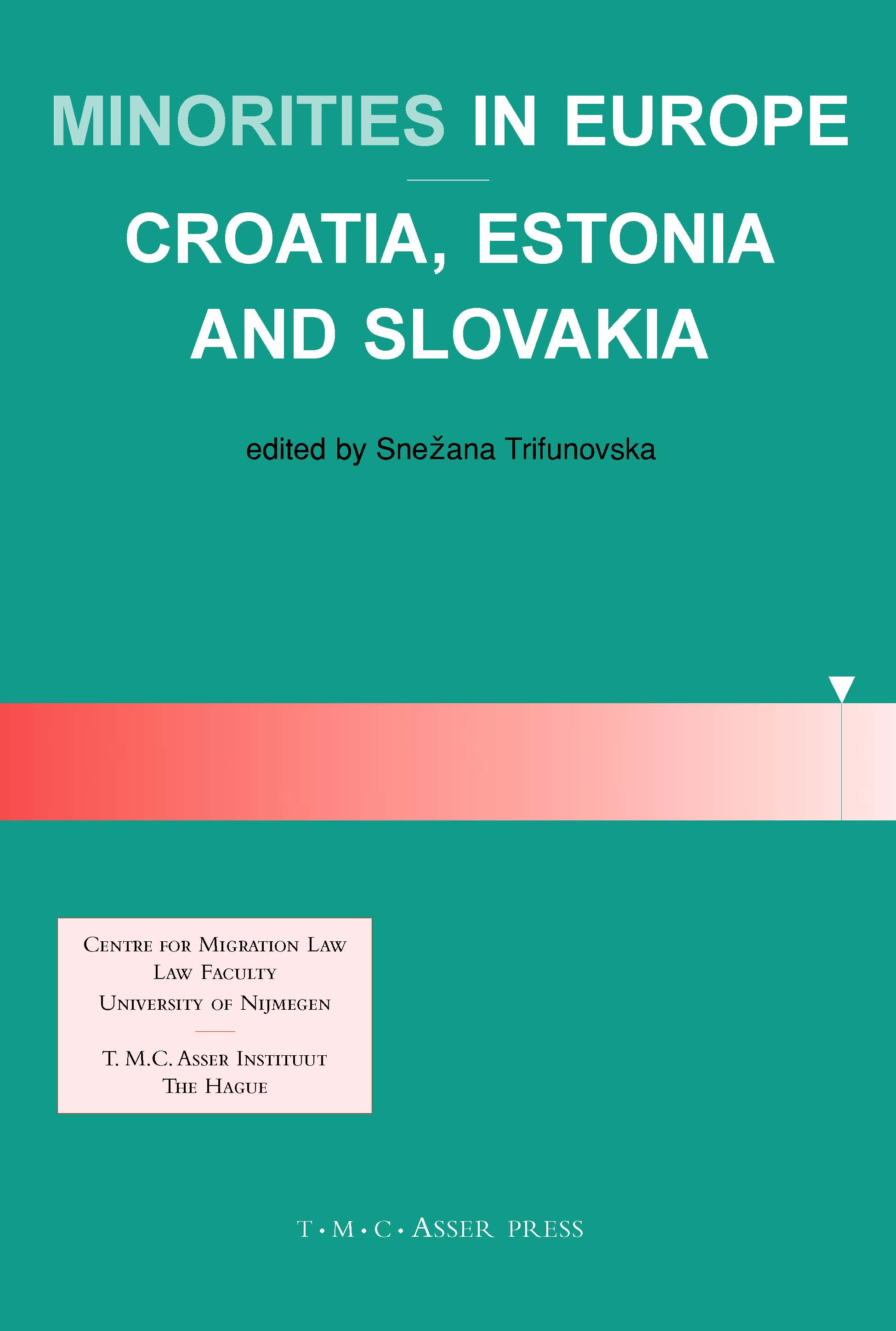 Minorities in Europe - Croatia, Estonia and Slovakia